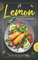 Lemon Delights Cookbook