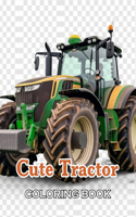 Cute Tractor Coloring Book: Unique and Beautiful Designs for All Fans