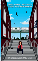 Regular Degular Stories About A Girl From The Bronx