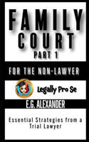 Family Law Pro Se (Part 1)