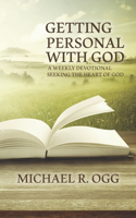 Getting Personal With God