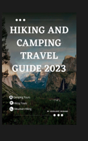 Hiking and Camping Travel guide 2023