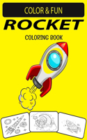 Rocket Coloring Book: An Excellent Rocket Coloring Book for Toddlers, Preschoolers & Kids