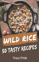 50 Tasty Wild Rice Recipes