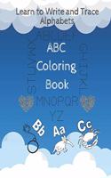 ABC Coloring Book Learn to Write and Trace Alphabets