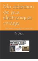 Ma collection de jeux électroniques vintage: Notez tout de votre collection de jeux vidéo anciens