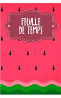 Feuille de Temps: Feuilles de temps hebdomadaires à remplir pendant 2 ans - Motif: Pastèque