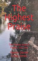 Highest Praise: The Psalms book 9. Psalms 136-150