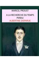 Albertine Disparue, tome 6: à la recherche du temps perdu