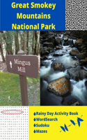 Great Smoky Mountains National Park: Rainy Day Activity Book Wordsearch Sudoku Mazes