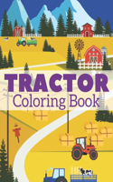 Tractor Coloring Book: Picture Book With Big Simple Unique Images Perfect For Beginners & Kids