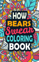 How Bears Swear Coloring Book