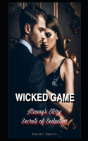 Wicked Game: Manny's Story: Secrets of Seductions