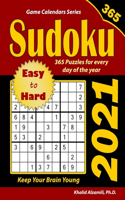 2021 Sudoku: 365 Easy to Hard Puzzles for Every Day of the Year: Keep Your Brain Young(5 Game Calendars)