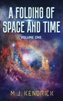 A Folding of Space and Time