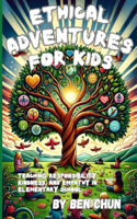 Ethical Adventures for Kids