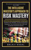 The Intelligent Investorâ€™s Approach to Risk Mastery