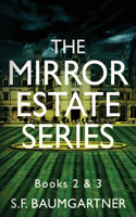 The Mirror Estate Series