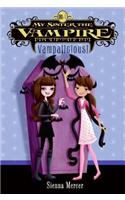 My Sister the Vampire #4: Vampalicious!: (My Sister the Vampire)