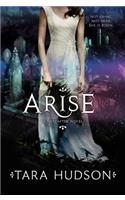 Arise