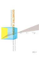 Geometric Algebra for Computer Science: An Object-Oriented Approach to Geometry(Morgan Kaufmann Series in Computer Graphics)