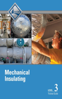 Mechanical Insulating Level 3 Trainee Guide, V2