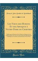 Les Voeux Des Hurons Et Des Abnaquis À Notre-Dame de Chartres