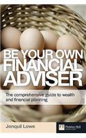 Be Your Own Financial Adviser