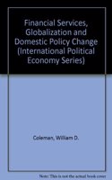Financial Services, Globalization and Domestic Policy Change
