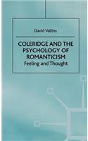 Coleridge and the Psychology of Romanticism: Feeling and Thought