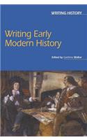 Writing Early Modern History