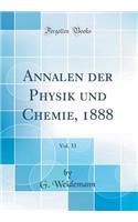Annalen Der Physik Und Chemie, 1888, Vol. 33 (Classic Reprint)