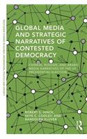 Global Media and Strategic Narratives of Contested Democracy