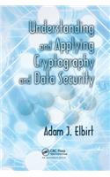 Understanding and Applying Cryptography and Data Security