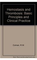 Hemostasis and Thrombosis: Basic Principles and Clinical Practice