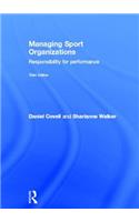 Managing Sport Organizations: Responsibility for Performance