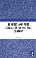 Schools and Food Education in the 21st Century
