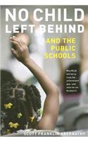 No Child Left Behind and the Public Schools