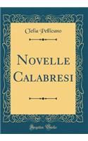 Novelle Calabresi (Classic Reprint)