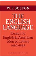 English Language: Volume 1, Essays by English and American Men of Letters, 1490-1839: Volume 1, Essays by English and American Men of Letters, 1490 1839