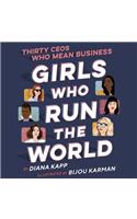 Girls Who Run the World: Thirty Ceos Who Mean Business