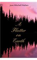 A Flutter on Earth