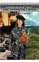Heroes of the Seventh Crisis: (English)
