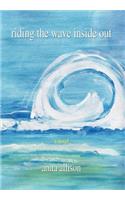 Riding the Wave Inside Out: (English)