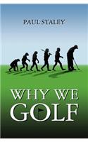 Why We Golf