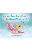 Anastasia Grace Finds The Magical Silver Locket
