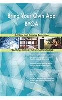 Bring Your Own App BYOA A Clear and Concise Reference