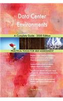 Data Center Environments A Complete Guide - 2020 Edition