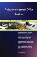Project Management Office Services A Complete Guide - 2020 Edition