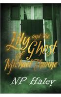Lily and the Ghost of Michael Thorne